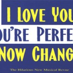 I Love You, You're Perfect, Now Change (2015)