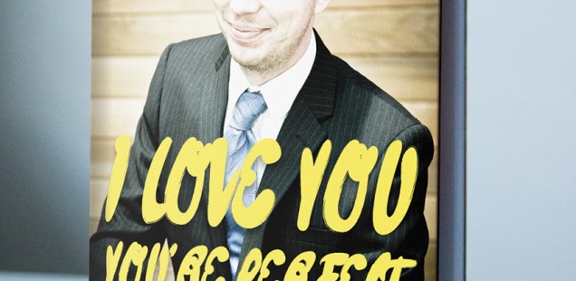 I Love You, You're Perfect, Now Change